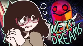 Weird Dreams & Weirder Nightmares