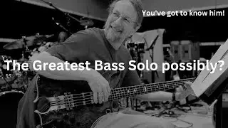 The Greatest Bass Solo You Probably Never Heard