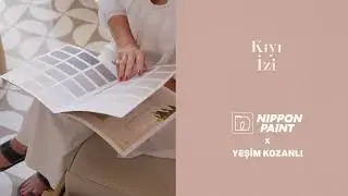 “Kıyı İzi” Rengi Nippon Paint x Yeşim Kozanlı
