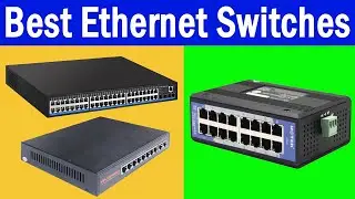 Top 5 Best Ethernet Switches Review In 2021