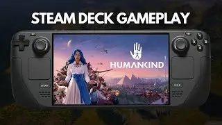 Humankind | Steam Deck Gameplay