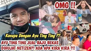 AYU TING TING JUALAN BAJU BEKAS?! DIHUJAT NETIZEN !! ADA APA KIRA KIRA?! INI YANG SEBENARNYA TERJADI