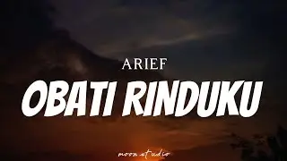 ARIEF - Obati Rinduku ( Lyrics )
