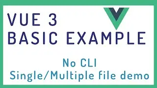 How to Create a Basic Application with Vue 3 ( Vue basics - Hello World! )