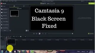 how to fix camtasia studio 9 black screen | camtasia studio 9 black screen
