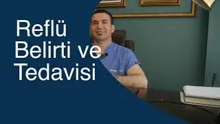 Reflü Nedir, Reflü Belirtileri ve Tedavisi
