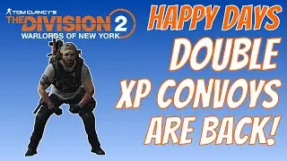 The Division 2 | Double xp Convoys are back