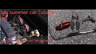 My summer car Tutorial #4 | Racing exhaust system and Twin carburator