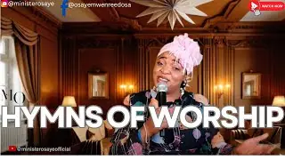 Powerful Worship Hymns You Need to Hear (Minister Osaye)