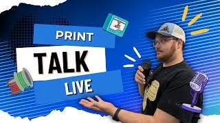 Print Talk LIVE🔴- Episode 6 - 3D Printing Hangout