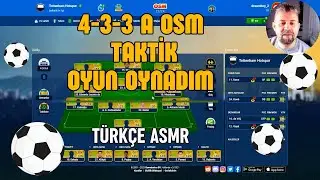 ASMR / 4 3 3 A OSM TAKTİK /OYUN OYNADIM / TÜRKÇE ASMR