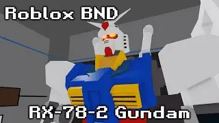 Roblox BND: RX-78-2 Gundam Speedbuild from Mobile Suit Gundam