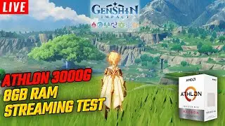 Genshin impact ATHLON 3000g 8gb ram streaming test 