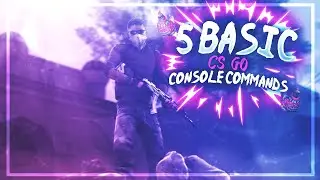 5 Basic CS:GO Console Commands You Need To Know