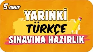 YARINKİ TÜRKÇE SINAVINDA ÇIKAR! 📙 5. SINIF ✍🏻
