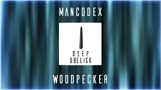 Mancodex - Woodpecker