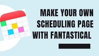 Make Your Own Scheduling Page with Fantastical and Your Web Site Provider
