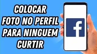Como colocar foto no perfil do Facebook para ninguem curtir (GUIA COMPLETO)
