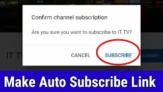 How to make auto subscribe link for youtube channe 2021| how to make auto subscribe link for youtube
