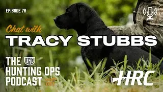 UKC Hunting Ops Podcast Ep. 76 - Hunting Retrievers: Interview with Tracy Stubbs