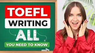 Everything you MUST KNOW about TOEFL WRITING | Structure, Tips, Linking words, USEFUL PHRASES