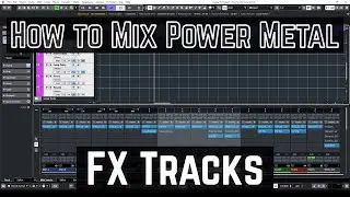 How to Mix Power Metal - 01 - FX Tracks
