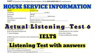 HOUSE SERVICE INFORMATION | ACTUAL LISTENING TEST 6 WITH ANSWERS | BEST IELTS LISTENING TEST