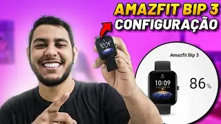 ATUALIZADO ✅ Como CONECTAR Smartwatch AMAZFIT BIP 3 com o Celular! Configurar, Colocar Foto, etc...