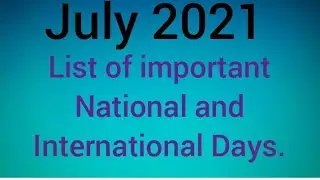 July 2021 full List of Important National and international Days/ Special days in July2021/2021 days