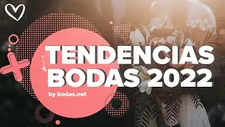 TENDENCIAS BODAS 2022 💍 ¿Cómo serán las bodas?
