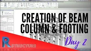 How to create Beam column & Footing | Revit Structure | Day 2 |