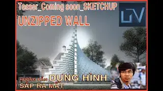 TEASER_UNZIPPED WALL BY SKETCHUP 2020
