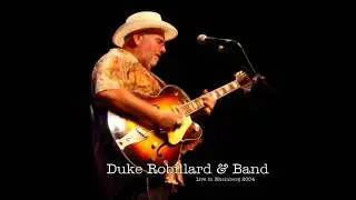 Duke Robillard - Live In Rheinberg 2004 (Full album)