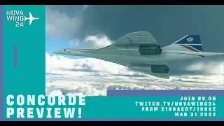 Adventures With Microsoft Flight Simulator! Livestream Recap - First Look DC Designs Concorde