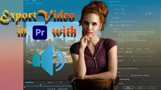 Exporting High-Quality Videos with Audio in Premiere Pro: The Complete Guide | #premierepro