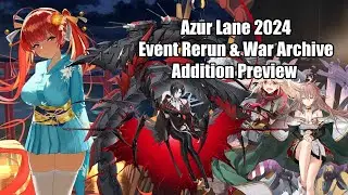 [Azur Lane] 2024 Upcoming Event Reruns & War Archive Additions!