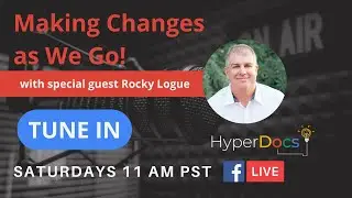 Making Changes As We Go: HyperDocs Live