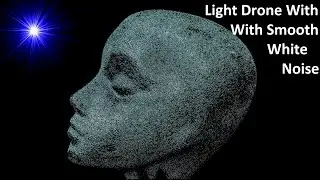 Head Sounds 10 - Cosmic Sleep - Light Drone With Smooth White Noise