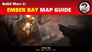 Guild Wars 2: New Ember Bay Map Events & Rewards Guide + Impressions/Discussion