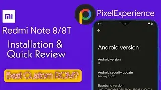 Pixel Experience ROM Installation on Redmi Note 8 | Best Custom ROM | Android 12 | MIUI 13 |Xiaomi|