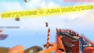 MY SETTINGS + AIM ROUTINE