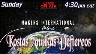 Makers International - Live Kostas Annikas Deftereos