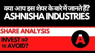 Ashnisha Industries Share Analysis • Ashnisha Industries Breaking News • Dailystock