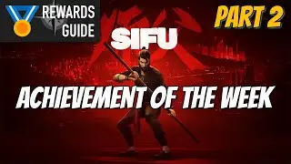 Achievement of the Week - Sifu, Part 2