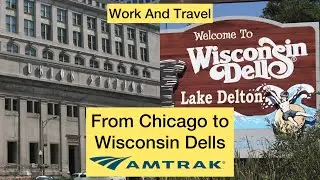 Chicago a Wisconsin Dells en Tren Amtrak, Guía completa, Parte 2