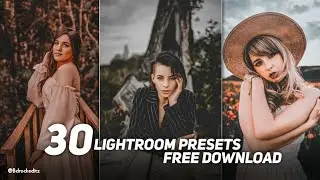 30 Lightroom Presets | Adobe Lightroom Xmp Presets free | Lightroom xmp presets