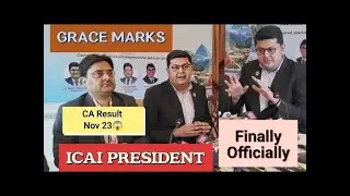 📍ICAI GRACE  MARKS NOVEMBER 2023 || Biggest Announcement and ICAI Grace Marks Conditions😰