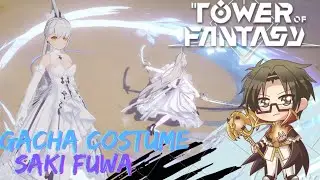 Gacha Kostum Saki Fuwa - Tower of Fantasy