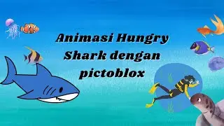 Pictoblox_Animasi Hungry Shark