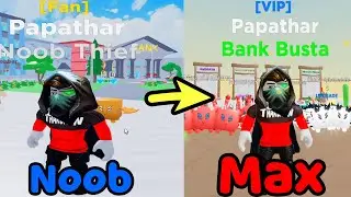 Went from Noob Thief To Bank Busta In Robbery Simulator